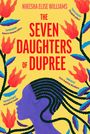Nikesha Elise Williams: The Seven Daughters of Dupree, Buch