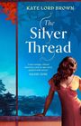 Kate Lord Brown: Silver Thread, Buch