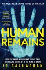 Jo Callaghan: Human Remains, Buch