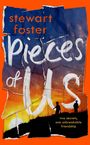 Stewart Foster: Pieces of Us, Buch
