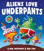 Claire Freedman: Aliens Love Underpants!, Buch