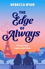 REBECCA RYAN: THE EDGE OF ALWAYS. Cover to be revealed. Dominante Farbe: Rosa. Verlagslogo unten.