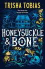 Trisha Tobias: Honeysuckle and Bone, Buch