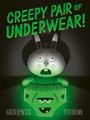 Aaron Reynolds: Creepy Pair of Underwear, Buch