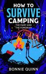 Text: "How to Survive Camping: The Fairy and the Fomorian" von Bonnie Quinn. Illustration zeigt ein Lagerfeuer, Person und Skelett.