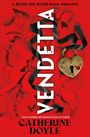 Catherine Doyle: Vendetta, Buch