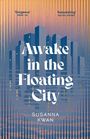 Susanna Kwan: Awake in the Floating City, Buch