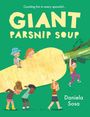 „Counting fun in every spoonful… GIANT PARSNIP SOUP“; Kinder tragen riesige Pastinake. Autor: Daniela Sosa.