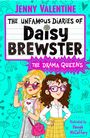 Jenny Valentine: The Unfamous Diaries of Daisy Brewster: The Drama Queens, Buch