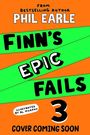 Phil Earle: Finn's Epic Fails 3, Buch