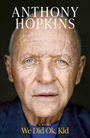 Anthony Hopkins: We Did Ok, Kid, Buch