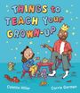 Colette Hiller: Things to Teach Your Grown-up, Buch