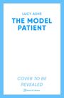 Lucy Ashe: The Model Patient, Buch
