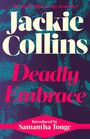 Jackie Collins: Deadly Embrace, Buch