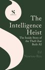 Oben steht "Summit Books". In der Mitte: "The Intelligence Heist". Unten: "Ed Newton-Rex". Dunkelgrün mit beiger Form.