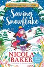 Nicola Baker: Saving Snowflake, Buch