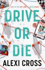 Alexi Cross: Drive or Die, Buch