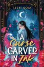 Tzeyi Koay: A Curse Carved in Ink, Buch