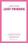 Haley Pham: Just Friends, Buch