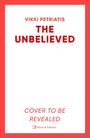 Text: "Vikki Petraitis, The Unbelieved, Cover to be revealed". Rot-weiße Gestaltung. Simon & Schuster Logo unten.