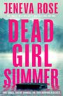 „Jeneva Rose“, „Dead Girl Summer“. Ein Steg ragt in einen nebligen See, umgeben von Wald im Hintergrund.