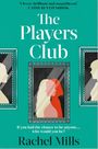 Text: "The Players Club", "If you had the chance to be anyone...who would you be?", "Rachel Mills". Silhouetten in Rahmen.