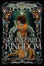 Gretchen Powell Fox: Splintered Kingdom, Buch