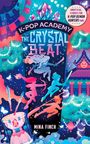 "K-Pop Academy: The Crystal Beat" von Mina Finch, Illustrationen mit Kristallen, Tänzern, einem Baum und einem Pavillon.