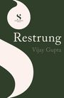 Der Text enthält "Restrung" und "Vijay Gupta". Links oben befindet sich ein kreisförmiges Logo mit der Aufschrift "Summit Books PROOF". 