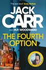 Text: "The real deal" Andy McNab; JACK CARR AND M.P. WOODWARD; THE FOURTH OPTION. Eine nächtliche Straßenszene mit Silhouette.
