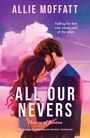 Allie Moffatt: All Our Nevers, Buch