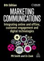 Pr Smith: Marketing Communications: Integrating Online and Offline, Customer Engagement and Digital Technologies, Buch