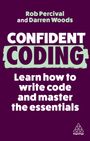 Rob Percival: Confident Coding: Learn How to Code and Master the Essentials, Buch