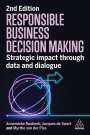 Annemieke Roobeek: Responsible Business Decision-Making: Strategic Impact Through Data and Dialogue, Buch