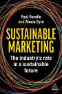 Paul Randle: Sustainable Marketing: The Industry's Role in a Sustainable Future, Buch