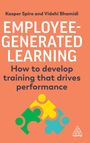 Kasper Spiro: Employee-Generated Learning: How to Develop Training That Drives Performance, Buch