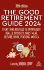 Jonquil Lowe: Good Retirement Guide 2024, Buch