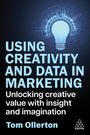 Tom Ollerton: Using Creativity and Data in Marketing, Buch