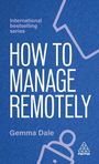Gemma Dale: How to Manage Remotely, Buch