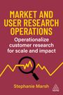 Stephanie Marsh: Market and User Research Operations, Buch