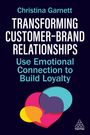 Christina Garnett: Transforming Customer-Brand Relationships, Buch