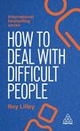 Roy Lilley: How to Deal with Difficult People, Buch