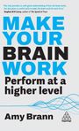 Amy Brann: Make Your Brain Work, Buch
