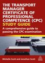 Michelle Scott: The Transport Manager Certificate of Professional Competence (CPC) Study Guide, Buch