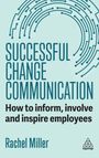 "Successful Change Communication: How to inform, involve and inspire employees. Rachel Miller." Kreise im Hintergrund.