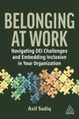 Asif Sadiq: Sadiq, A: Belonging at Work, Buch