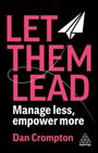 Dan Crompton: Let Them Lead, Buch