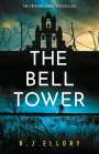 R. J. Ellory: The Bell Tower, Buch