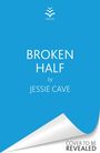 Jessie Cave: Broken Half, Buch