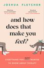 Joshua Fletcher: And How Does That Make You Feel?, Buch